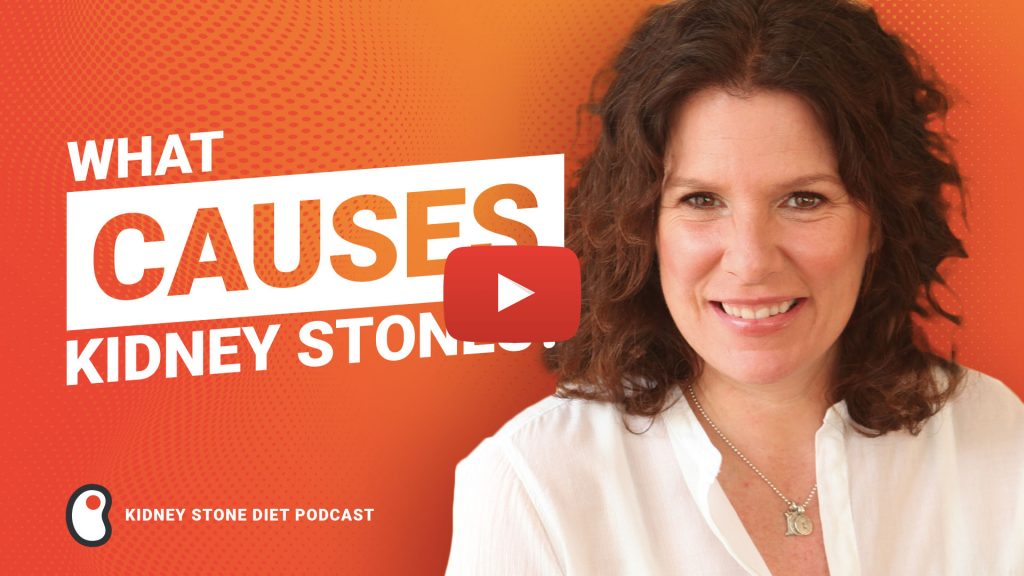 What causes kidney stones? - Kidney Stone Diet Podcast