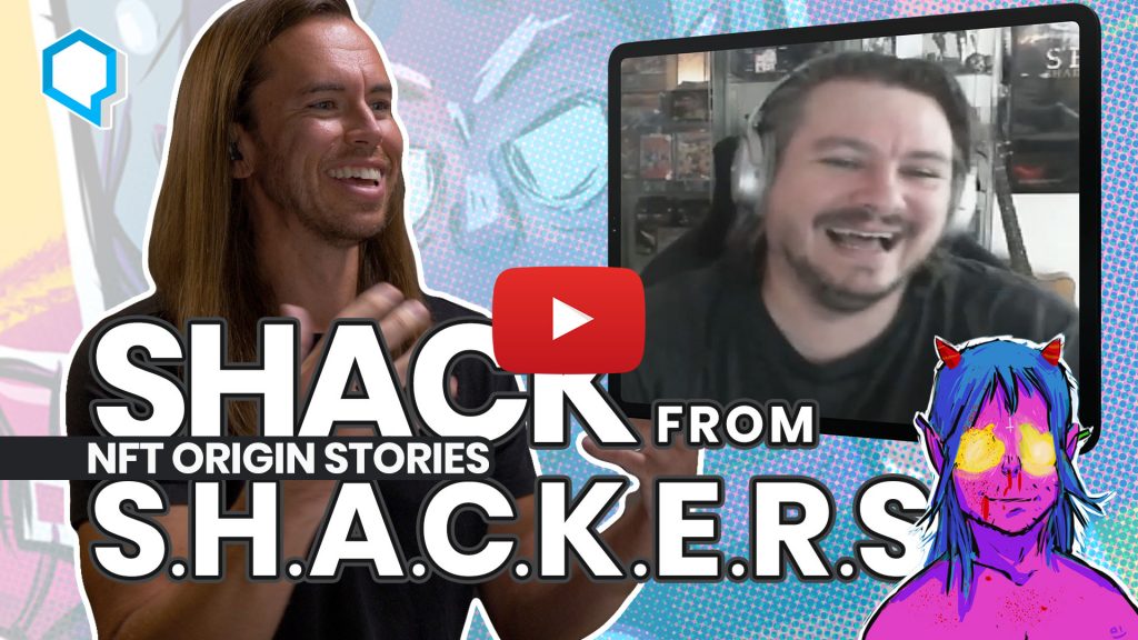 NFT Origin Story: SHACK from SHACKERS